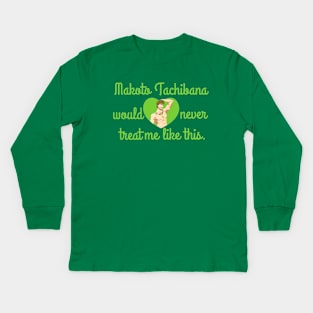 Makoto Tachibana Would Never Kids Long Sleeve T-Shirt